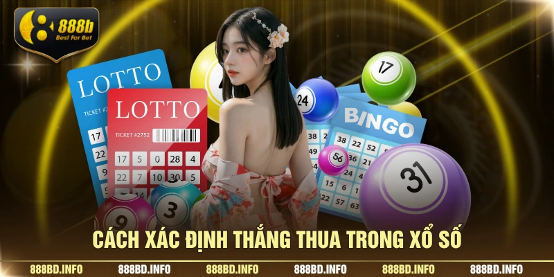 Cách xác định thắng thua trong xổ số