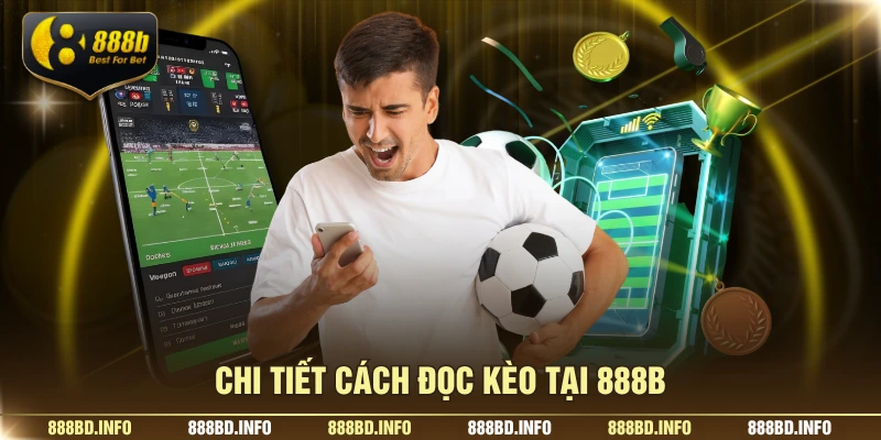 Chi tiết cách đọc kèo tại 888B