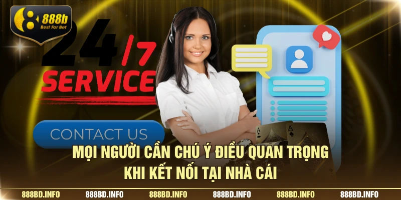 Mọi người cần chú ý điều quan trọng khi kết nối tại nhà cái