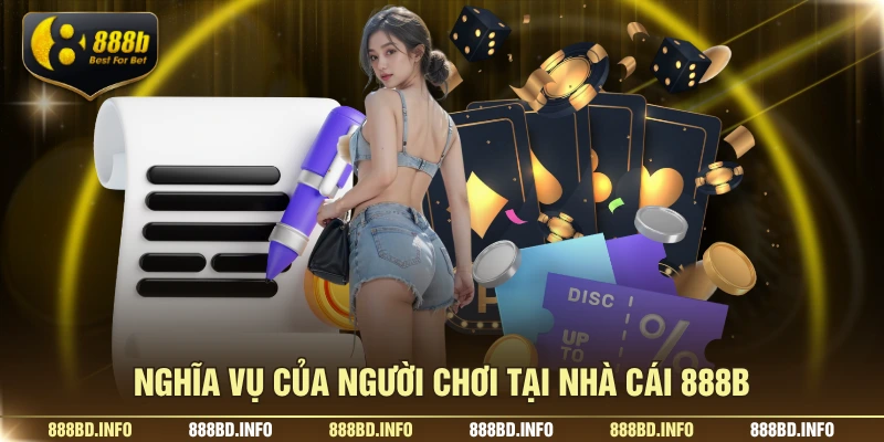 Nghĩa vụ của người chơi tại nhà cái 888B
