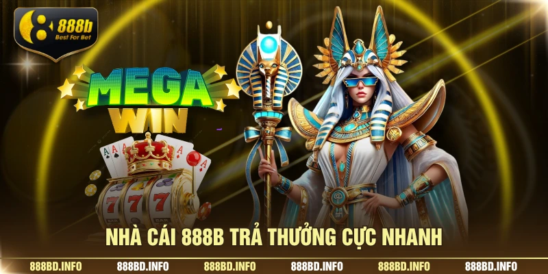 Nhà cái 888B trả thưởng cực nhanh